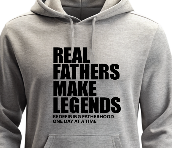 Real Fathers Make Legends - Heather Gray