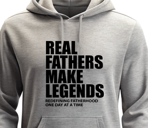 Real Fathers Make Legends - Heather Gray