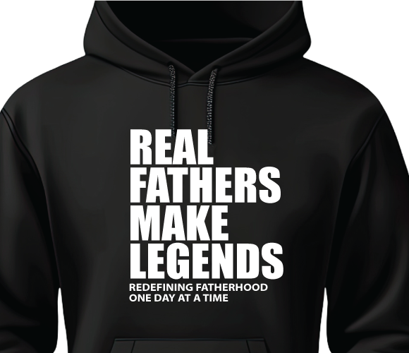 Real Fathers Make Legends - Black